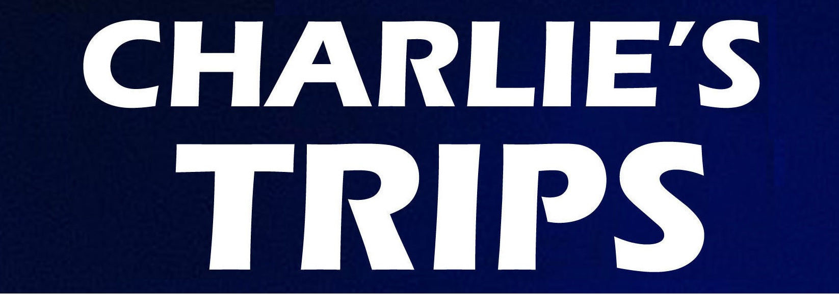 Charlie's Trips